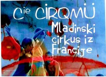 V Kostanjevico prihaja Mladinski cirkus iz Francije